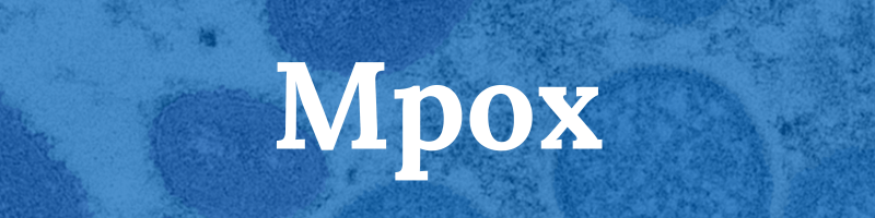 Mpox | Migrant Clinicians Network